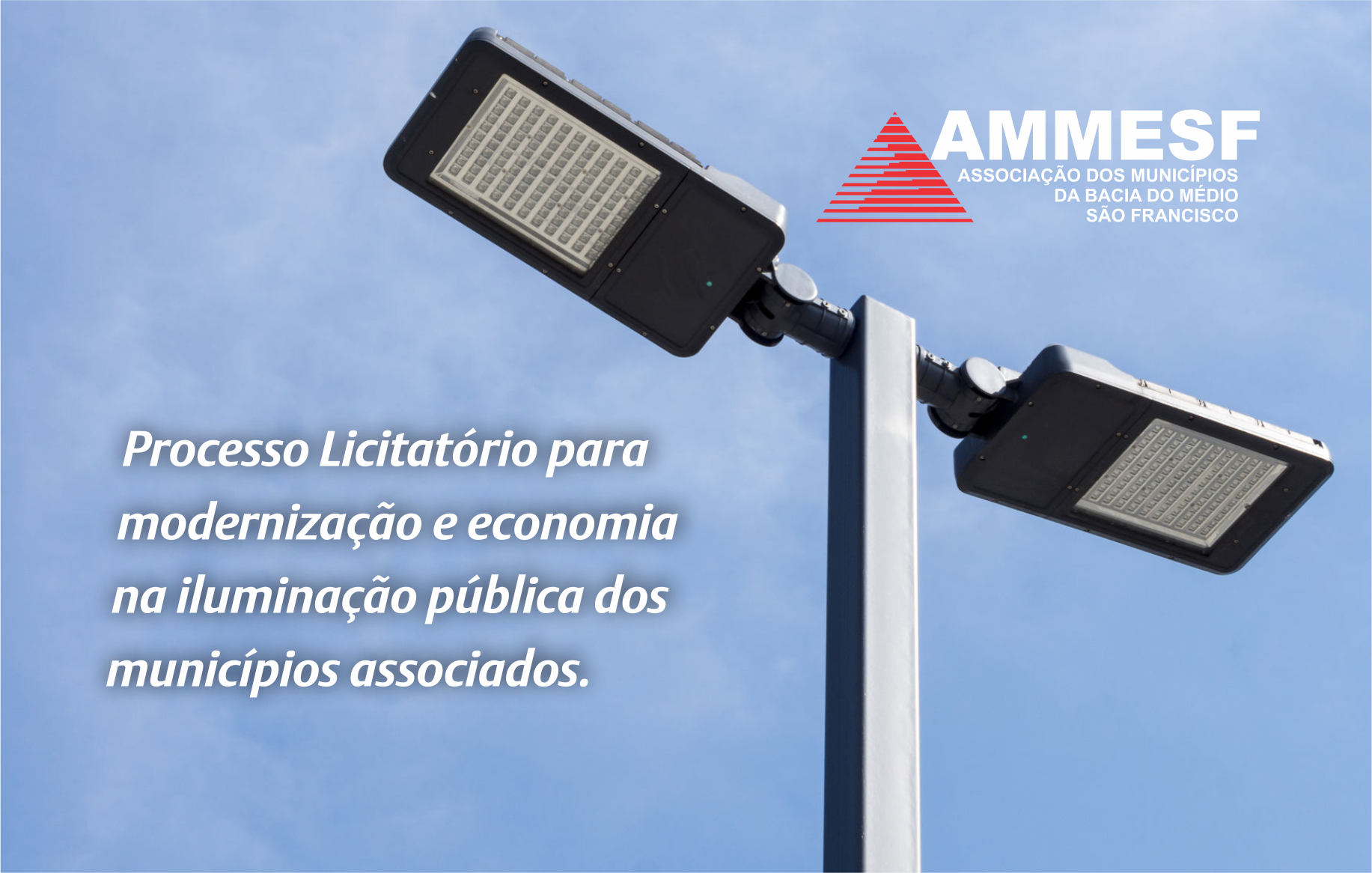 AMMESF propõe solução para modernização e mais economia na iluminação pública