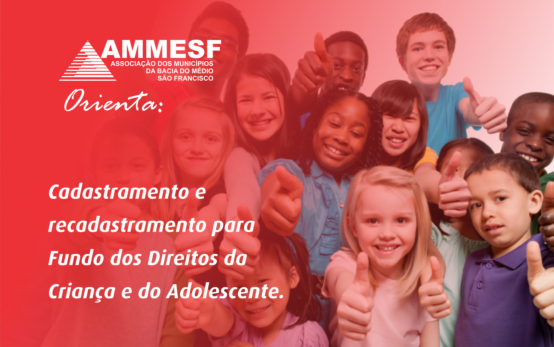 AMMESF orienta municípios sobre Fundos dos Direitos da Criança e Adolescente