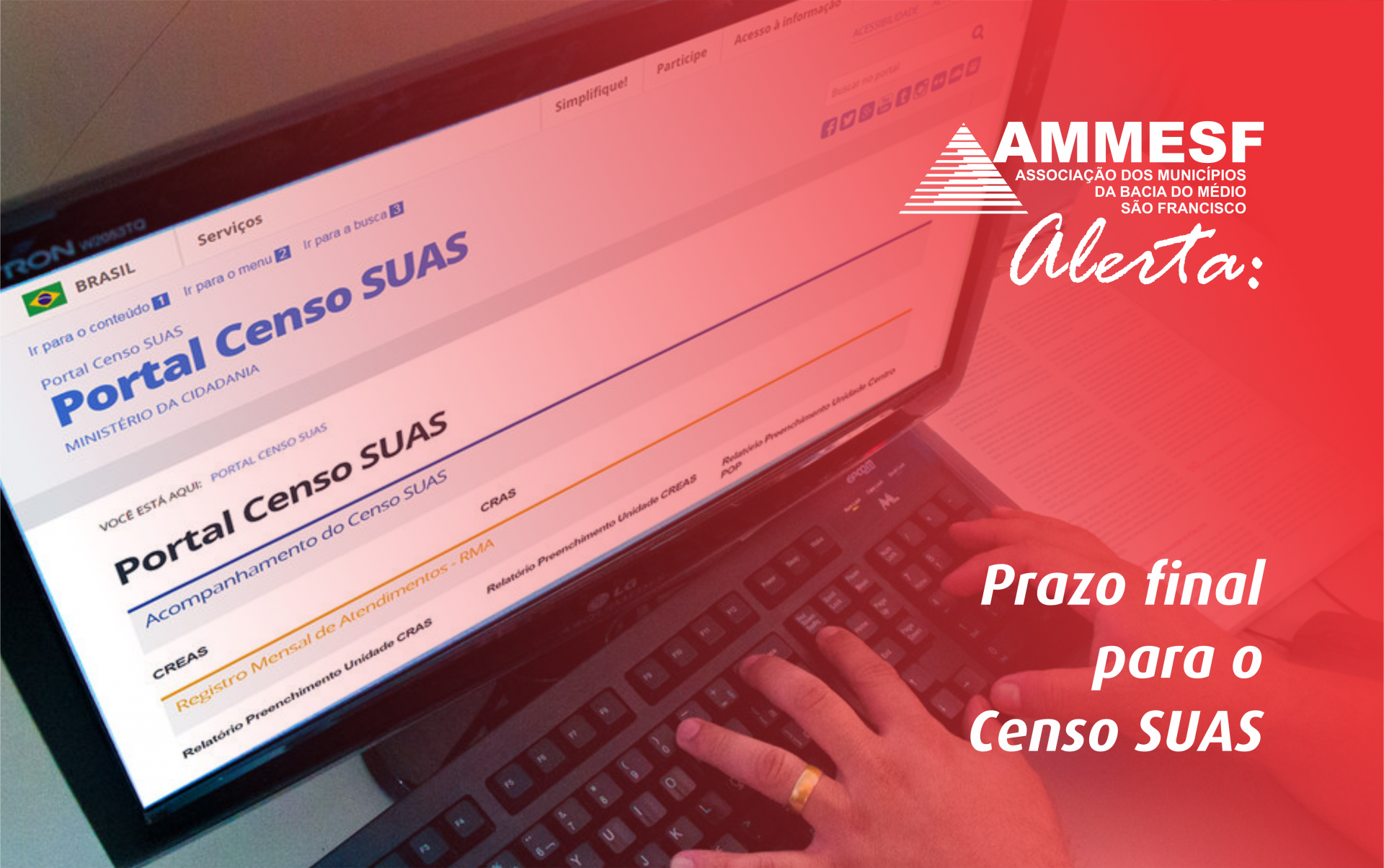 AMMESF destaca importância para os municípios do Censo Suas, que encerra prazo nesta sexta-feira (02)