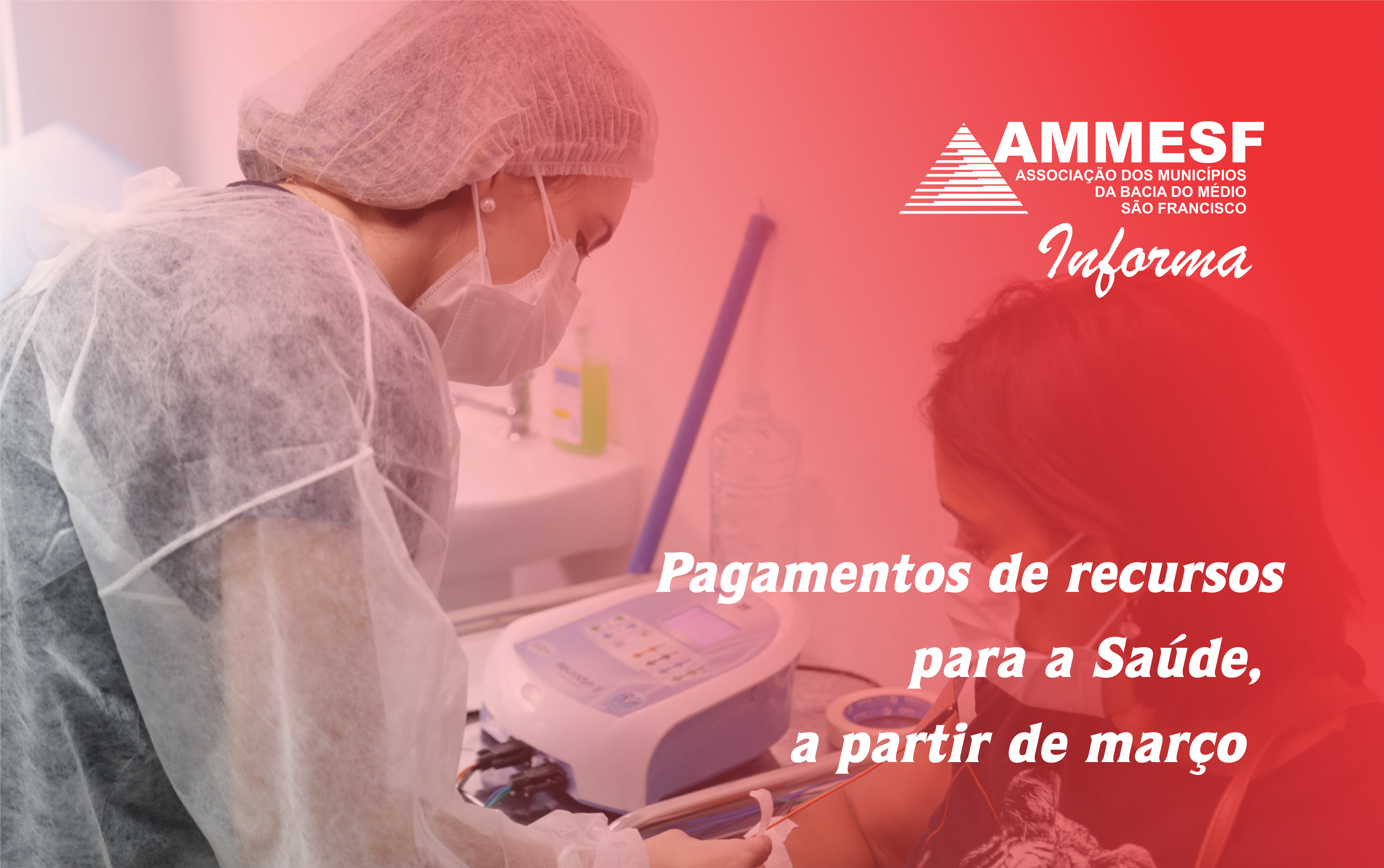 AMMESF informa: Municípios vão receber três parcelas referentes ao Acordo da Saúde, a partir de março
